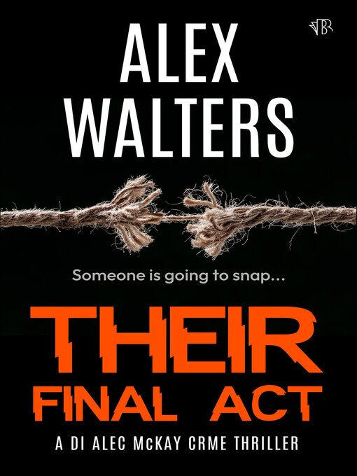 Title details for Their Final Act by Alex Walters - Available